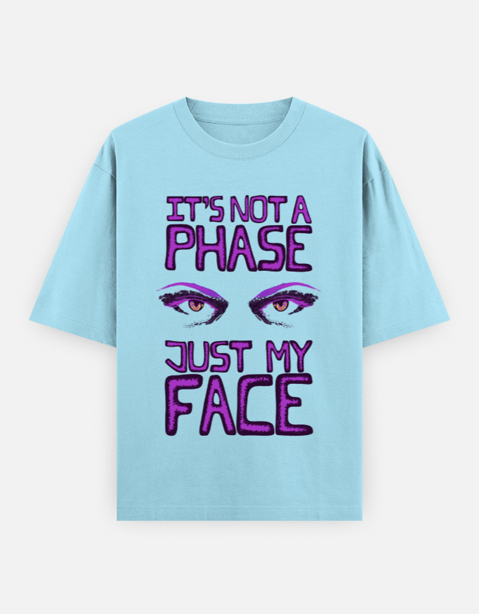 Not a Phase Oversized Classic T-Shirt